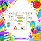 My First Spanish Words Book for Kids (Ages 3–5 | PreK–K)